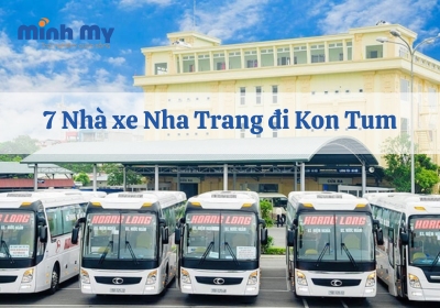 7 Nhà xe Nha Trang đi Kon Tum
