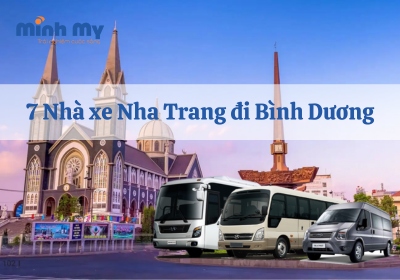 TOP 8 nhà xe Nha Trang Bình Dương uy tín, chất lượng nhất