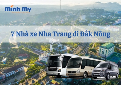 TOP 7 nhà xe Nha Trang Đắk Nông chất lượng cao, giá rẻ