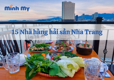 TOP 15 nhà hàng hải sản Nha Trang chuẩn NGON BỔ RẺ