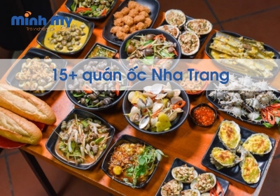 Mê mẩn 15+ quán ốc Nha Trang "sốt sình sịch" đáng thử