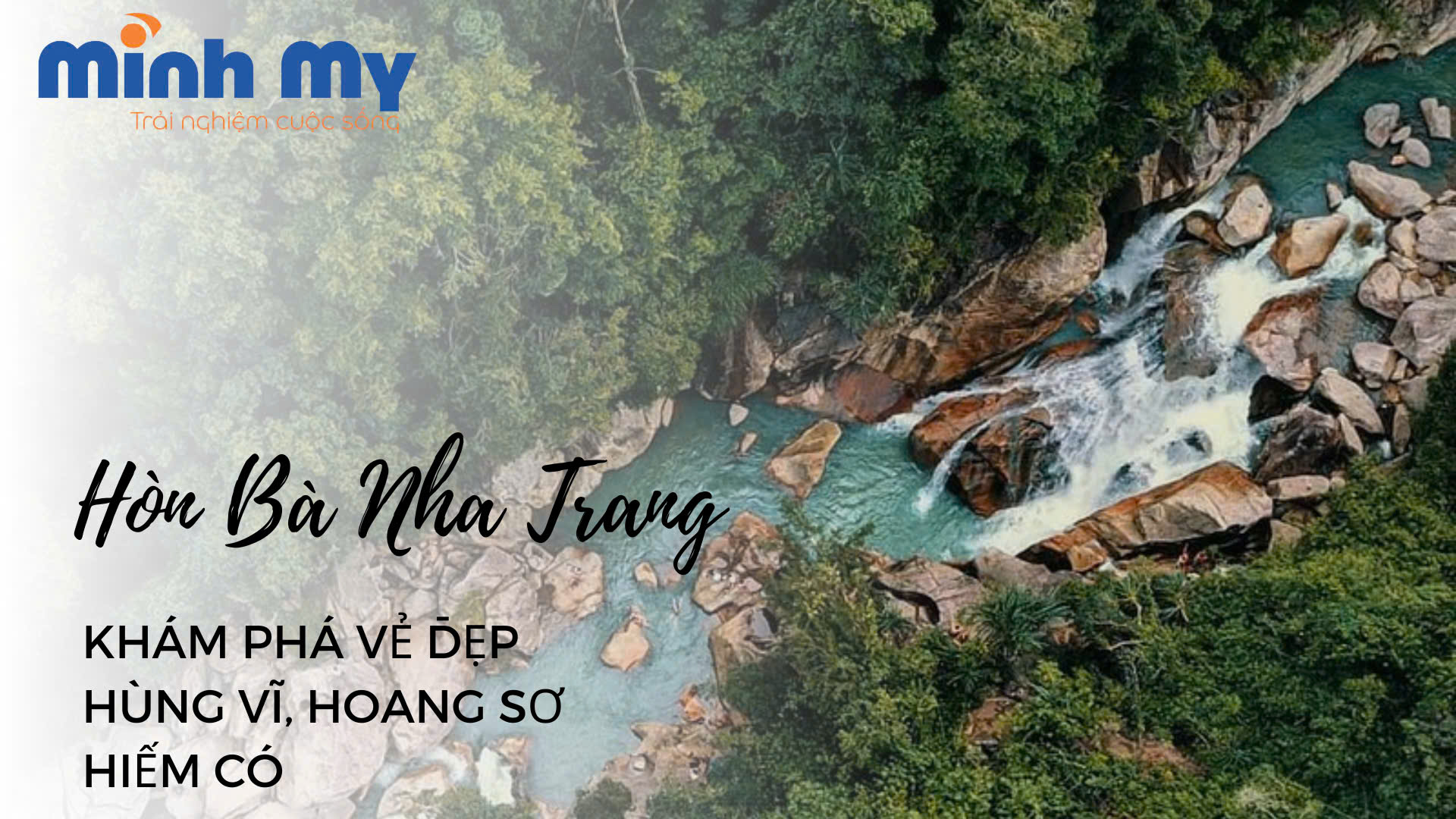 Lạc lối trong Hòn Bà Nha Trang - Vẻ đẹp thiên nhiên ban tặng