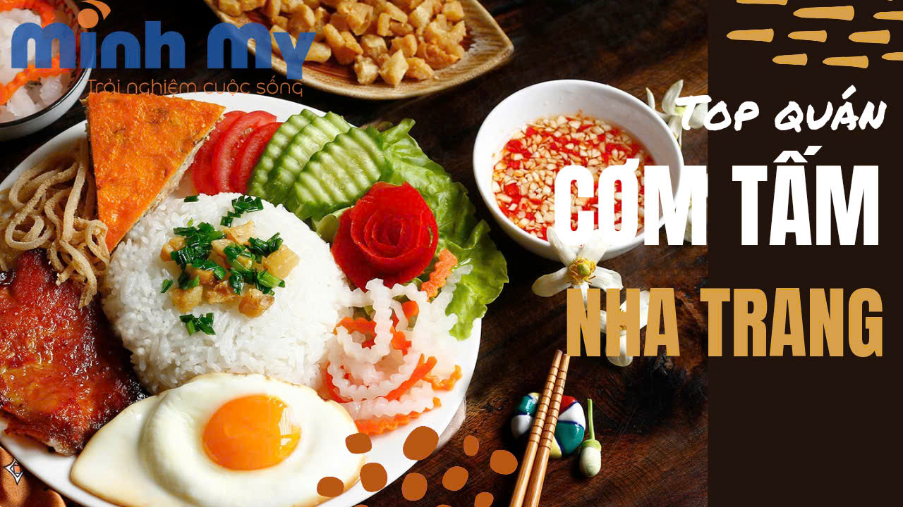 TOP 15 quán cơm tấm Nha Trang ngon, đông khách nhất