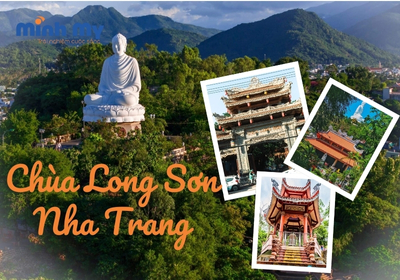 Chùa Long Sơn Nha Trang - Ngôi cổ tự lâu đời nhất phố biển